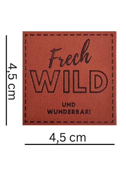 Kunstleder- Label Frech Wild und Wunderbar